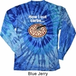 How I Cut Carbs Long Sleeve Tie Dye Shirt