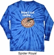 How I Cut Carbs Long Sleeve Tie Dye Shirt