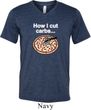 How I Cut Carbs Mens Tri Blend V-neck Shirt