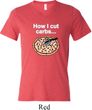 How I Cut Carbs Mens Tri Blend V-neck Shirt