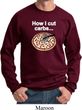 How I Cut Carbs Sweatshirt
