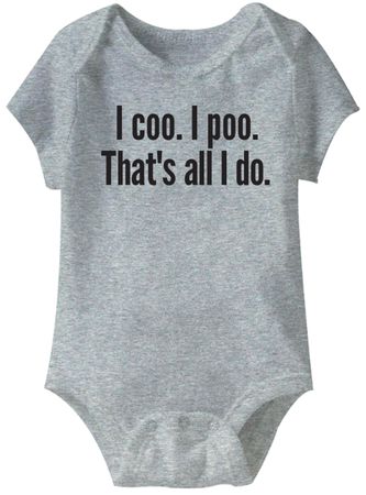 I coo. I poo. that's all I do Funny Baby Romper Grey Infant Babies Creeper