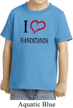I Love Handstands Toddler Shirt