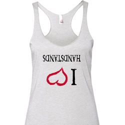 I Love Handstands Upside Down Ladies Tri Blend Racerback Tank Top