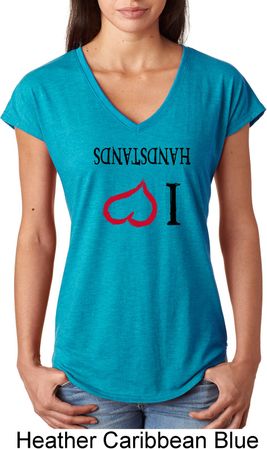 I Love Handstands Upside Down Ladies Tri Blend V-Neck Shirt