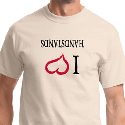 I Love Handstands Upside Down Shirt