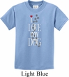 I Love My Dog Kids Shirt