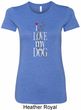 I Love My Dog Ladies Longer Length Shirt