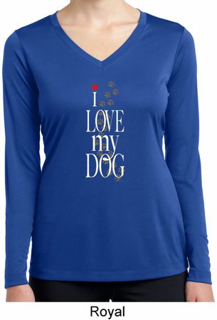 I Love My Dog Ladies Moisture Wicking Long Sleeve Shirt