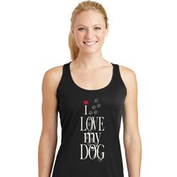 I Love My Dog Ladies Moisture Wicking Racerback Tank Top