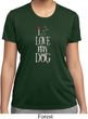 I Love My Dog Ladies Moisture Wicking Shirt