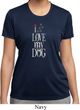 I Love My Dog Ladies Moisture Wicking Shirt