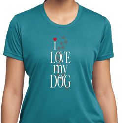 I Love My Dog Ladies Moisture Wicking Shirt