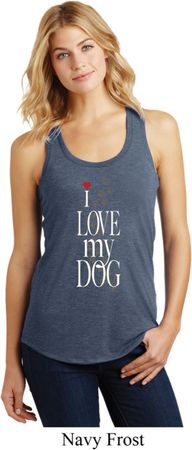 I Love My Dog Ladies Racerback Tank Top