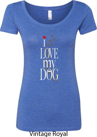 I Love My Dog Ladies Scoop Neck Shirt