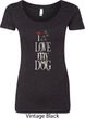 I Love My Dog Ladies Scoop Neck Shirt