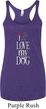 I Love My Dog Ladies Tri Blend Racerback Tank Top