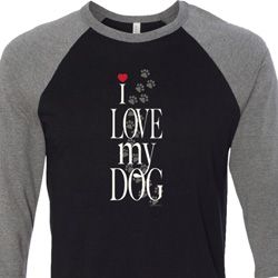 I Love My Dog Mens Raglan Shirt