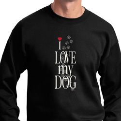 I Love My Dog Sweatshirt