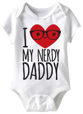 I Love My Nerdy Daddy Funny Baby Romper White Infant Babies Creeper