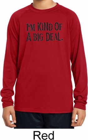 I'm Kind Of A Big Deal Black Print Kids Dry Wicking Long Sleeve Shirt