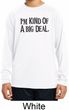 I'm Kind Of A Big Deal Black Print Kids Dry Wicking Long Sleeve Shirt