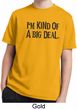 I'm Kind Of A Big Deal Black Print Kids Moisture Wicking Shirt