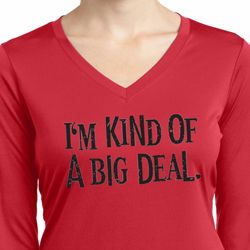 I'm Kind Of A Big Deal Black Print Ladies Dry Wicking Long Sleeve