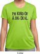 I'm Kind Of A Big Deal Black Print Ladies Moisture Wicking Shirt
