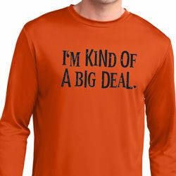 I'm Kind Of A Big Deal Black Print Mens Dry Wicking Long Sleeve Shirt