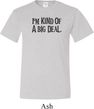 I'm Kind Of A Big Deal Black Print Mens Tall Shirt