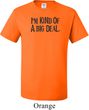 I'm Kind Of A Big Deal Black Print Mens Tall Shirt
