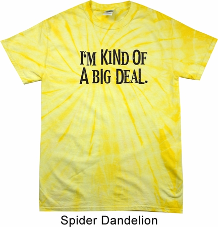 I'm Kind Of A Big Deal Black Print Spider Tie Dye Shirt