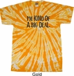 I'm Kind Of A Big Deal Black Print Twist Tie Dye Shirt