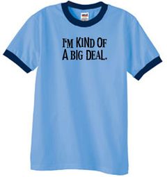 I'm Kind of a Big Deal Shirt Black Print Ringer Carolina Blue/Navy I'm Kind of a Big Deal Shirt Black Print Ringer Carolina Blue/Navy