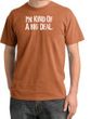 I'm Kind of a Big Deal Shirt White Print Pigment Dyed Tee Burnt Orange