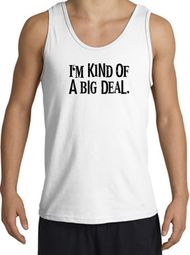 I'm Kind of a Big Deal Tank Top Black Print Tanktop White