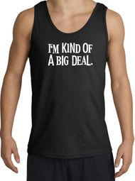 I'm Kind of a Big Deal Tank Top White Print Tanktop Black