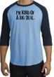 I'm Kind of a Big Deal Tee Black Print Raglan Shirt Carolina Blue/Navy