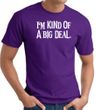 I'm Kind of a Big Deal WHITE Funny Adult T-Shirt - Purple
