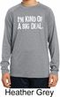 I'm Kind Of A Big Deal White Print Kids Dry Wicking Long Sleeve Shirt
