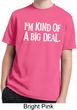 I'm Kind Of A Big Deal White Print Kids Moisture Wicking Shirt