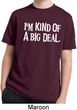 I'm Kind Of A Big Deal White Print Kids Moisture Wicking Shirt