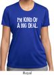 I'm Kind Of A Big Deal White Print Ladies Moisture Wicking Shirt