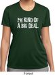 I'm Kind Of A Big Deal White Print Ladies Moisture Wicking Shirt