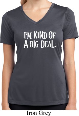I'm Kind Of A Big Deal White Print Ladies Moisture Wicking V-neck