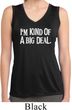I'm Kind Of A Big Deal White Print Ladies Sleeveless Moisture Wicking