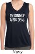 I'm Kind Of A Big Deal White Print Ladies Sleeveless Moisture Wicking