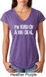 I'm Kind Of A Big Deal White Print Ladies Tri Blend V-Neck Shirt
