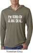 I'm Kind Of A Big Deal White Print Lightweight Hoodie Shirt